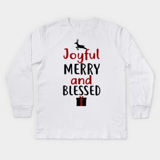 Joyful, Merry and Blessed Kids Long Sleeve T-Shirt